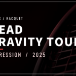 【HEAD】グラビティ ツアー 2025 ラケットインプレッション